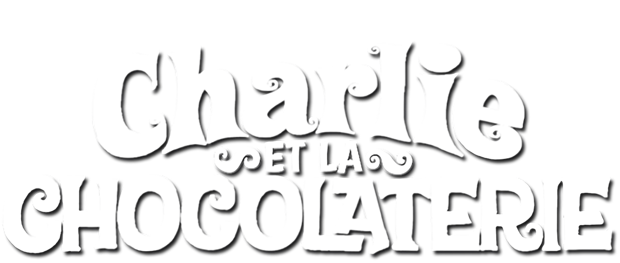 Charlie Et La Chocolaterie Netflix Charlie Et La Chocolaterie Netflix
