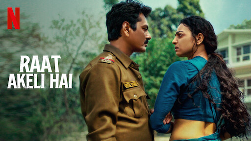 Raat akeli hai release on sale date on netflix